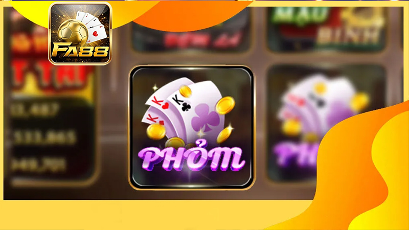 Game bài phỏm FA88