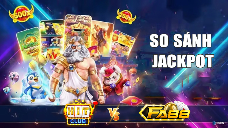 So sánh giá trị JACKPOT 